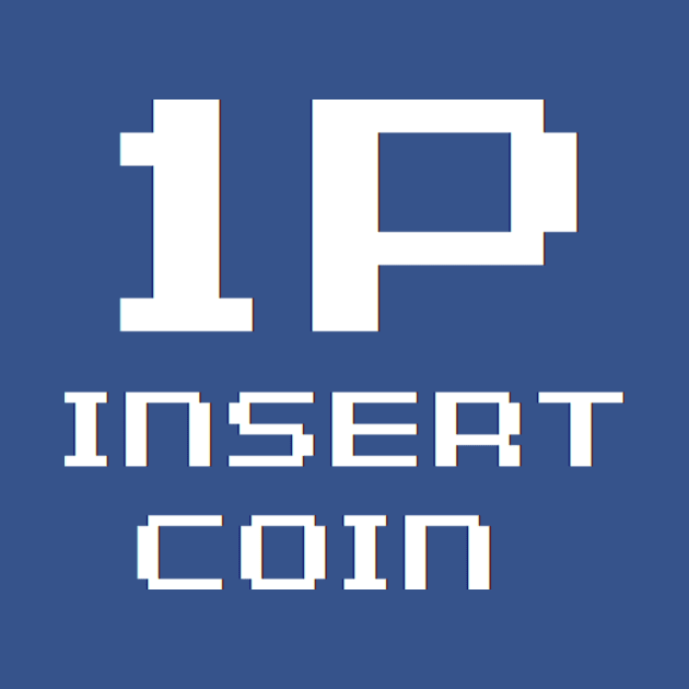 1P Insert Coin by diegocallaghan@gmail.com