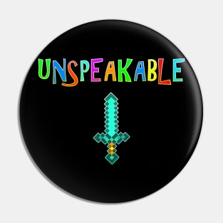 Unspeakable  for Kids Teens Gamer  Unspeakable Pin