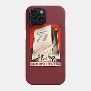 Books Are Weapons - WWII Anti-Censorship Poster Phone Case