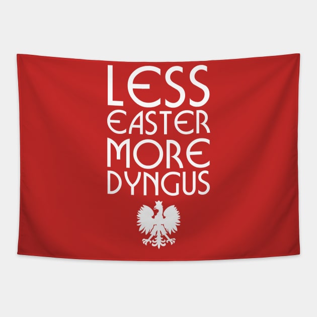 Less Easter More Dyngus Tapestry by PodDesignShop