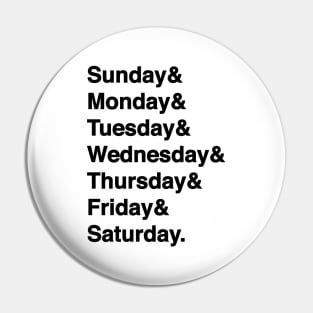 Days Of The Week List (Black Text) Pin