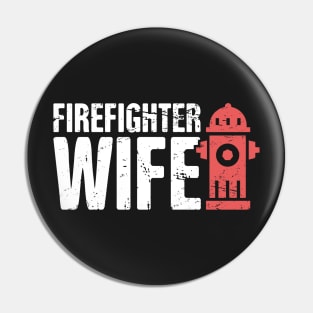Firefighter Wife Pin