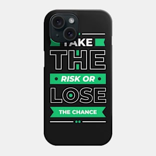 take a chance Phone Case