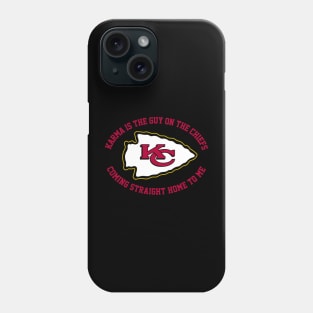 Karma Is The Guy Phone Case