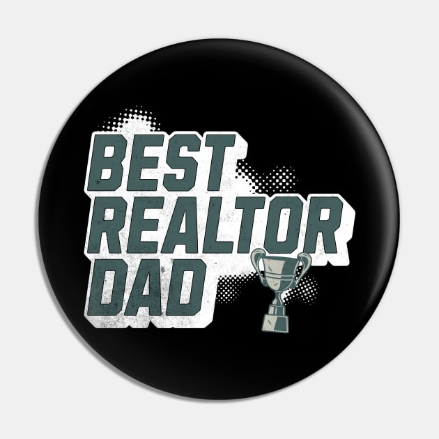 Best Real Estate Dad Pin by The Favorita