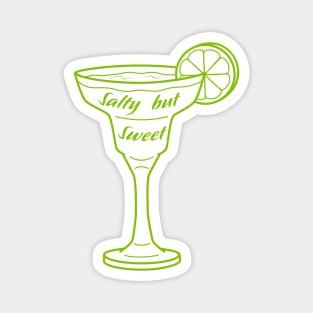 Salty but Sweet - Margarita Magnet