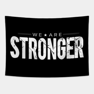 WE ARE STRONGER Tapestry