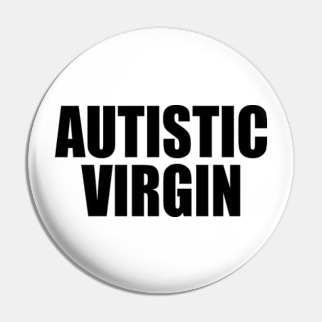 Autistic Virgin Pin by Three Meat Curry