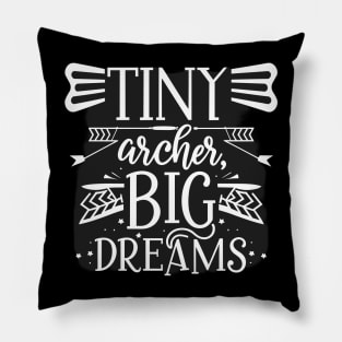 Tiny archer Big Dreams Pillow