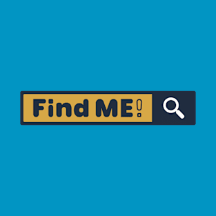 Find Me! T-Shirt