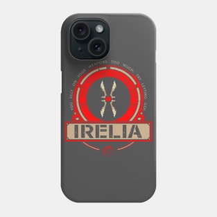 IRELIA - LIMITED EDITION Phone Case