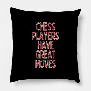 Chess Player / Funny Quote Design Gift Pillow