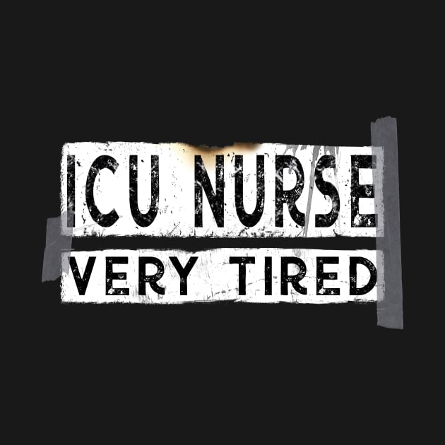 Funny ICU Nurse Very Tired by norules