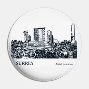 Surrey - British Columbia Pin