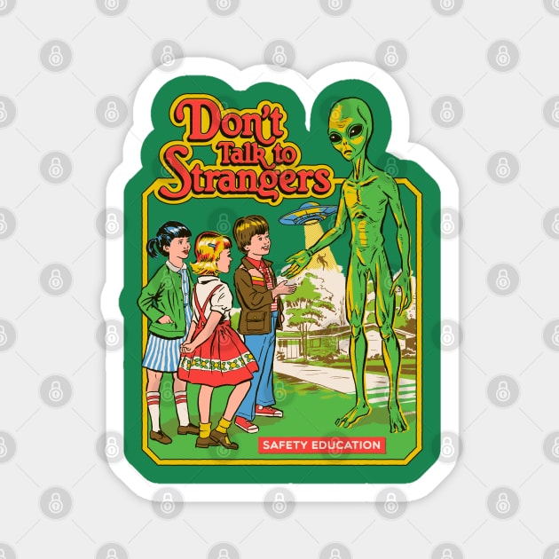 Don't Talk to Strangers Magnet by Steven Rhodes