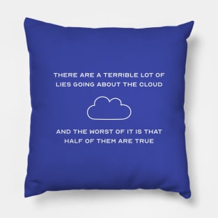 Cloud Computing Lies Half Are True Pillow