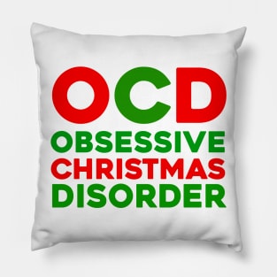 Obsessive Christmas Disorder I Love Christmas Shopping Xmas Presents Santa Claus Red Green Holiday Season Pillow