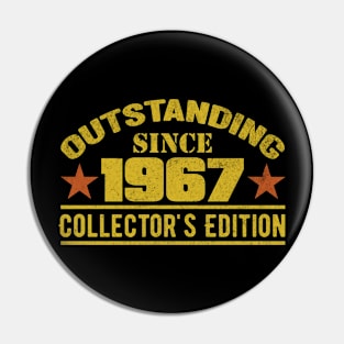 Outstanding Since 1967 Pin