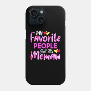 My Favorite People Call Me Memaw Cute Pink Floral Mother's Day Phone Case