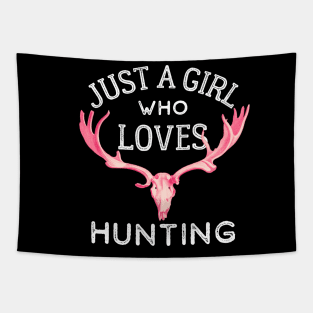 Just a Girl Who Loves Hunting Tapestry