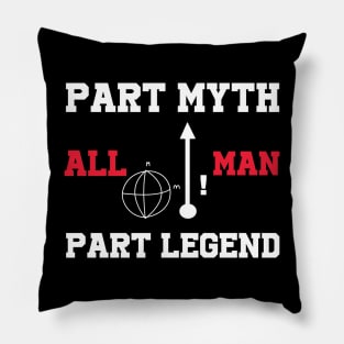 Part myth part legend gifts Pillow