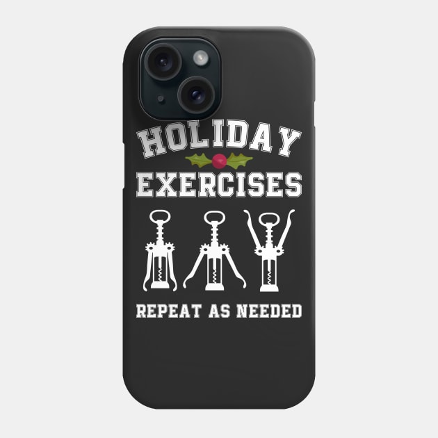 Holiday Exercises Wine Opener Funny Christmas Phone Case by teevisionshop