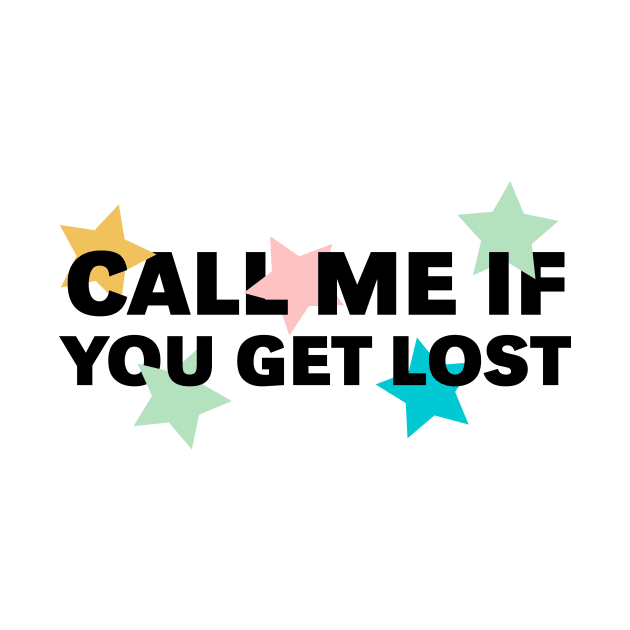 call me if you get lost by Griseldasion_shop