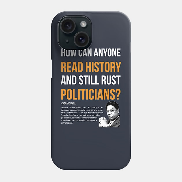 Thomas Sowell Quote Phone Case by ZUNAIRA
