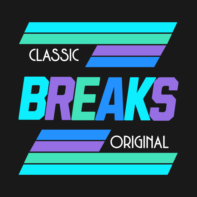 BREAKBEAT  - Classic Original Breaks (aqua/blue/purple) by DISCOTHREADZ 