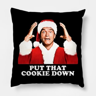 Put That Cookie Down Arnold Schwarzenegger Pillow