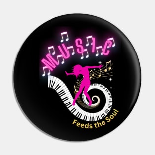 Music Feeds The Soul Pin