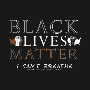 Black Lives Matter Design T-Shirt