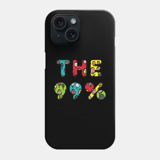 We Are The 99% Phone Case