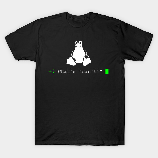 TeePublic - 'What's Can't?'