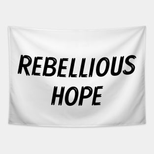 Rebellious Hope Tapestry