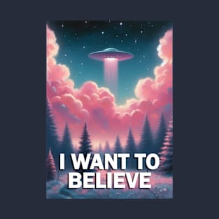 I Want to Believe UFO Poster T-Shirt