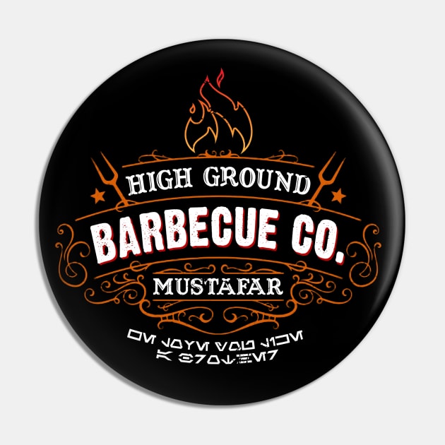 High Ground BBQ Pin by PopCultureShirts