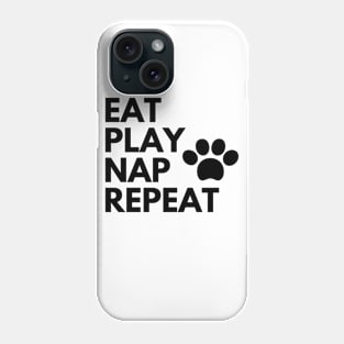 Eat Play Nap Repeat Dog Lovers Phone Case