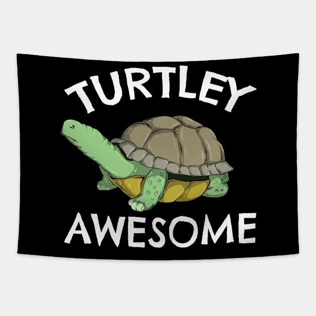 Funny Turtley Awesome Pun Cute Turtle Tortoise Lovers Gift Tapestry by Acroxth