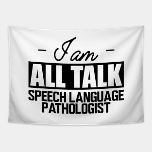 Speech Language Pathologist - I am all talk Tapestry