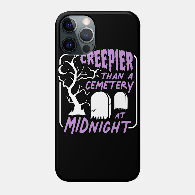 Creepier Than a Cemetery at Midnight - Pastel Goth - Phone Case