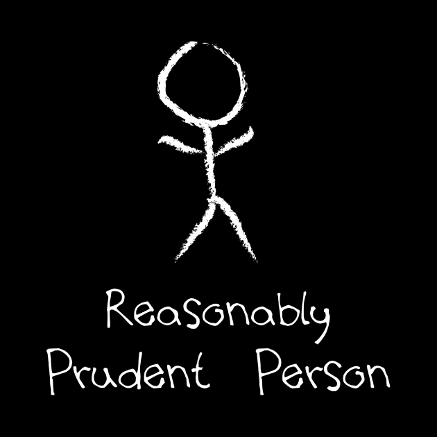 Reasonable prudent person by Tianna Bahringer