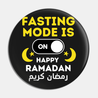 Funny Fasting Mode Is On Happy Ramadan 2022 Pin