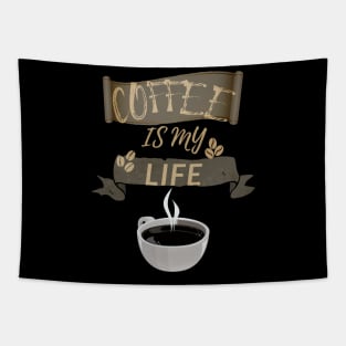 Coffee Is My Life Tapestry