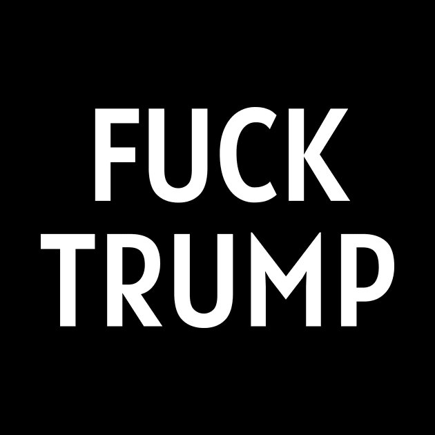 Fuck Trump by Belle69