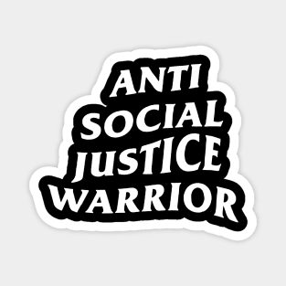 Anti Social Justice Warrior Magnet