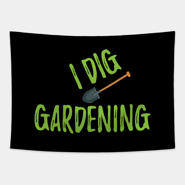 Gardener - I dig gardening Tapestry by KC Happy Shop