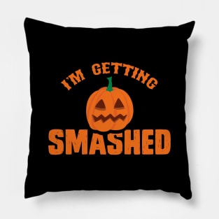 I'm Getting Smashed Pillow