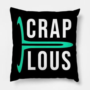 Crapulous Original Design Pillow