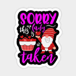 Sorry This Lady Is Taken Funny Gnome Valentines Day Hearts Magnet